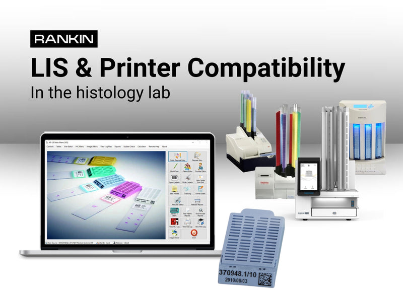 LIS-Compatible Printers in the Histology Lab