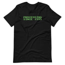 Processing since 1995 Tee